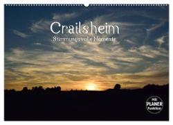 Crailsheim - Stimmungsvolle Momente (Wandkalender 2024 DIN A2 quer), CALVENDO Monatskalender
