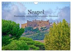 Neapel - Wunderschöne Ansichten der italienischen Küstenstadt (Wandkalender 2024 DIN A4 quer), CALVENDO Monatskalender