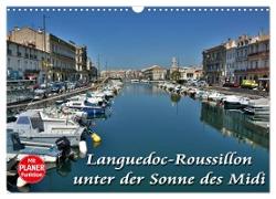 Languedoc-Roussillon - unter der Sonne des Midi (Wandkalender 2024 DIN A3 quer), CALVENDO Monatskalender