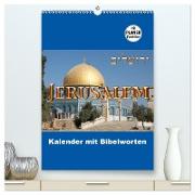 Jerusalem Kalender mit Bibelworten und Planer! (hochwertiger Premium Wandkalender 2024 DIN A2 hoch), Kunstdruck in Hochglanz