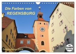 Die Farben von REGENSBURG (Wandkalender 2024 DIN A4 quer), CALVENDO Monatskalender