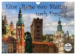 Eine Reise von Stettin nach Danzig (Wandkalender 2024 DIN A4 quer), CALVENDO Monatskalender