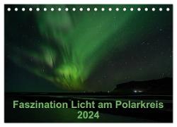 Faszination Licht am Polarkreis (Tischkalender 2024 DIN A5 quer), CALVENDO Monatskalender