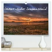 Immer wieder Sonnenschein (hochwertiger Premium Wandkalender 2024 DIN A2 quer), Kunstdruck in Hochglanz