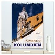 HOMMAGE AN KOLUMBIEN (hochwertiger Premium Wandkalender 2024 DIN A2 hoch), Kunstdruck in Hochglanz