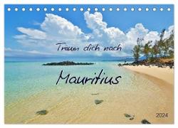 Träum dich nach Mauritius (Tischkalender 2024 DIN A5 quer), CALVENDO Monatskalender