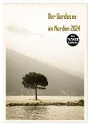 Der Gardasee im Norden 2024 (Wandkalender 2024 DIN A2 hoch), CALVENDO Monatskalender