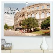 Pula Street (hochwertiger Premium Wandkalender 2024 DIN A2 quer), Kunstdruck in Hochglanz