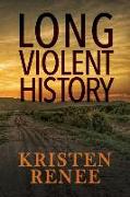 Long Violent History