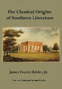 The Classical Origins of Southern Literature, Second Edition