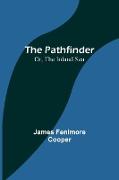 The Pathfinder, Or, The Inland Sea