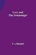 Love and the Ironmonger