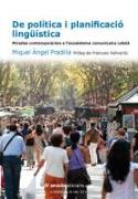 De política i planificació lingüística : mirades contemporànies a l'ecosistema comunicatiu català