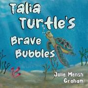 Talia Turtle's Brave Bubbles