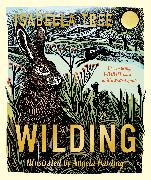 Wilding: How to bring wildlife back - an illustrated guide