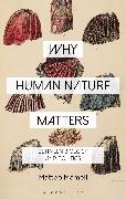 Why Human Nature Matters