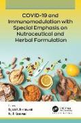 COVID-19 and Immunomodulation with Special Emphasis on Nutraceutical and Herbal Formulation