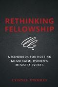 Rethinking Fellowship