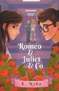 Romeo & Juliet & Co