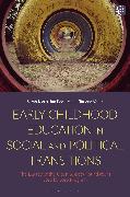 Early Childhood Education in Social and Political Transitions