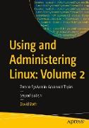 Using and Administering Linux: Volume 2
