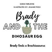 Brady and the Dinosaur Egg- Brady finds a Brachiosaurus