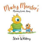 Macky Monster's Mummy Works Away