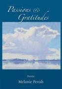 Passions & Gratitudes: Poems