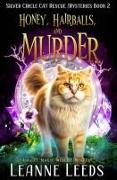 Honey, Hairballs, and Murder: A Cozy Magic Midlife Mystery