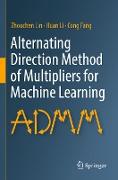 Alternating Direction Method of Multipliers for Machine Learning