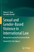 Sexual and Gender-Based Violence in International Law