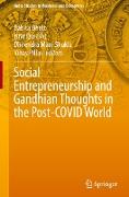 Social Entrepreneurship and Gandhian Thoughts in the Post-Covid World