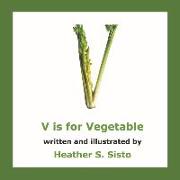 V Is for Vegetable: Volume 1