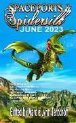 Spaceports & Spidersilk June 2023