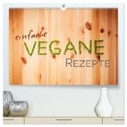Einfache vegane Rezepte (hochwertiger Premium Wandkalender 2024 DIN A2 quer), Kunstdruck in Hochglanz