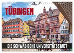 Tübingen - Die schwäbische Universitätsstadt (Wandkalender 2024 DIN A4 quer), CALVENDO Monatskalender