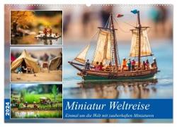 Miniatur Weltreise (Wandkalender 2024 DIN A2 quer), CALVENDO Monatskalender