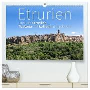 Etrurien: Land der Etrusker - Toskana und Latium für Entdecker (hochwertiger Premium Wandkalender 2024 DIN A2 quer), Kunstdruck in Hochglanz
