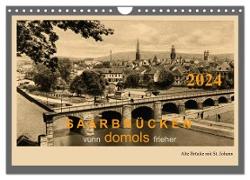 Saarland - vunn domols (frieher) (Wandkalender 2024 DIN A4 quer), CALVENDO Monatskalender
