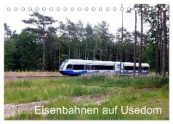 Eisenbahnen auf Usedom (Tischkalender 2024 DIN A5 quer), CALVENDO Monatskalender
