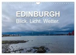 EDINBURGH. Blick. Licht. Wetter. (Wandkalender 2024 DIN A4 quer), CALVENDO Monatskalender