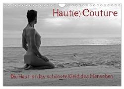 Haut(e) Couture (Wandkalender 2024 DIN A4 quer), CALVENDO Monatskalender