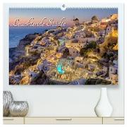 Leuchtende Städte (hochwertiger Premium Wandkalender 2024 DIN A2 quer), Kunstdruck in Hochglanz