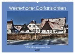 Westerholter Dorfansichten (Wandkalender 2024 DIN A2 quer), CALVENDO Monatskalender