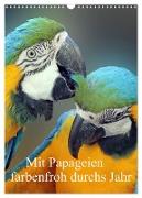 Mit Papageien farbenfroh durchs Jahr (Wandkalender 2024 DIN A3 hoch), CALVENDO Monatskalender