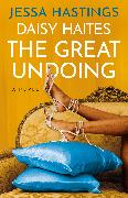 Daisy Haites: The Great Undoing