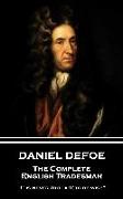 Daniel Defoe - The Complete English Tradesman: "It is never too late to be wise"
