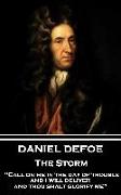 Daniel Defoe - The Storm: "Call on me in the day of trouble, and I will deliver, and thou shalt glorify me"