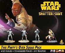 Star Wars: Shatterpoint - This Party's Over Squad Pack ("Diese Party ist vorbei")