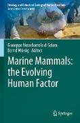 Marine Mammals: the Evolving Human Factor